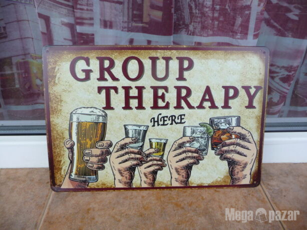 Метална табела алкохол Групова терапия Group therapy here бира уиски водка текила